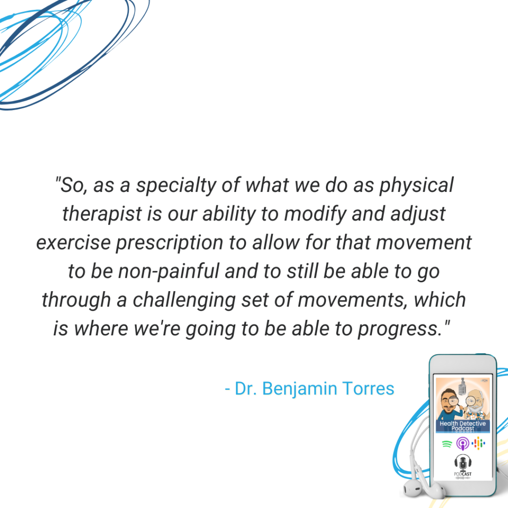 WORK-FROM-HOME ENTREPRENEURS, STAY MOBILE, PHYSICAL THERAPY THAT ADJUSTS AND MODIFIES MOVEMENTS FOR NO PAIN IN MOVEMENTS, ALLOWS FOR PROGRESSION IN HEALING, FDN, FDNTRAINING, HEALTH DETECTIVE PODCAST