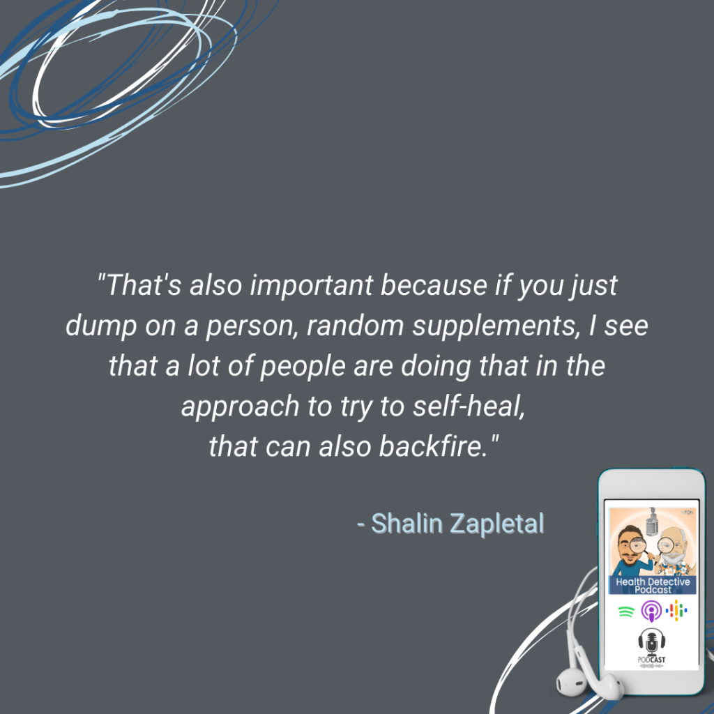 SELF-HEAL, DUMPING RANDOM SUPPLEMENTS, BACKFIRE, FDN, FDNTRAINING, HEALTH DETECTIVE PODCAST