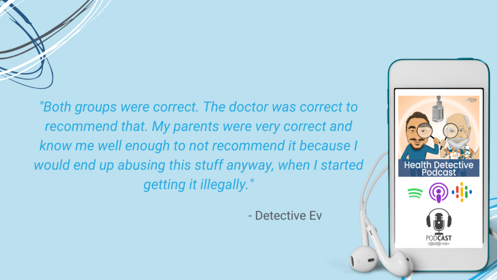 MENTAL HEALTH JOURNEY, PRESCRIBED XANAX, DOC WAS CORRECT, PARENTS WERE CORRECT TO REFUSE IT, FDN, FDNTRAINING, HEALTH DETECTIVE PODCAST