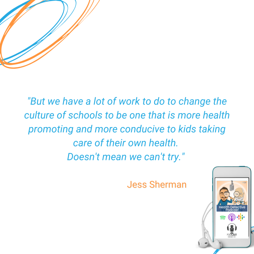 HEALTH PROMOTING SCHOOL CULTURE, DON'T GIVE UP, CHANGE, FDN, FDNTRAINING, HEALTH DETECTIVE PODCAST, HELPING KIDS, HELPING SCHOOLS, ANXIOUS KIDS