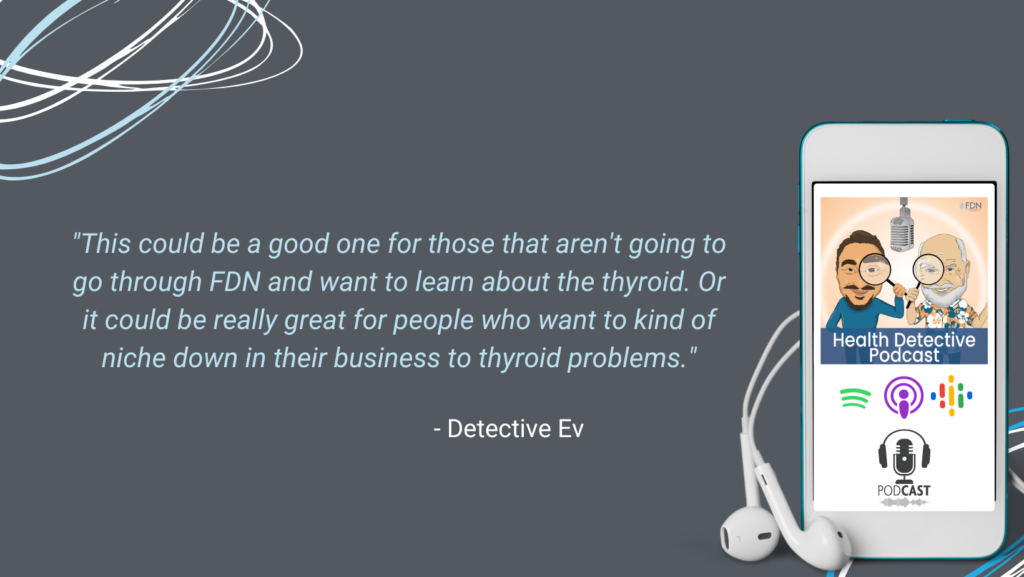 FDN ADVANCED COURSES, THYROID, ADVANCED THYROID, FDN, FDNTRAINING, HEALTH DETECTIVE PODCAST