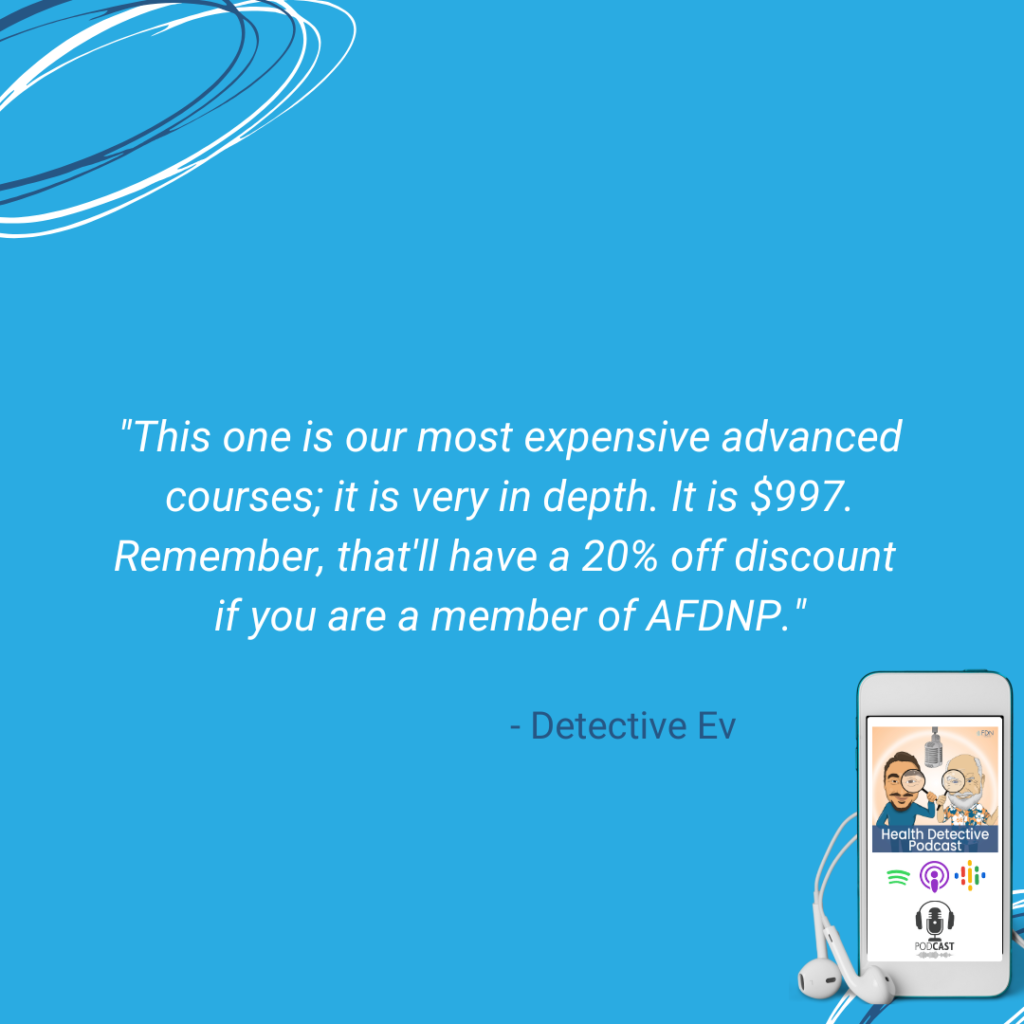 FDN ADVANCED COURSES, 20% DISCOUNT FOR AFDNP MEMBERS, FDN, FDNTRAINING, HEALTH DETECTIVE PODCAST