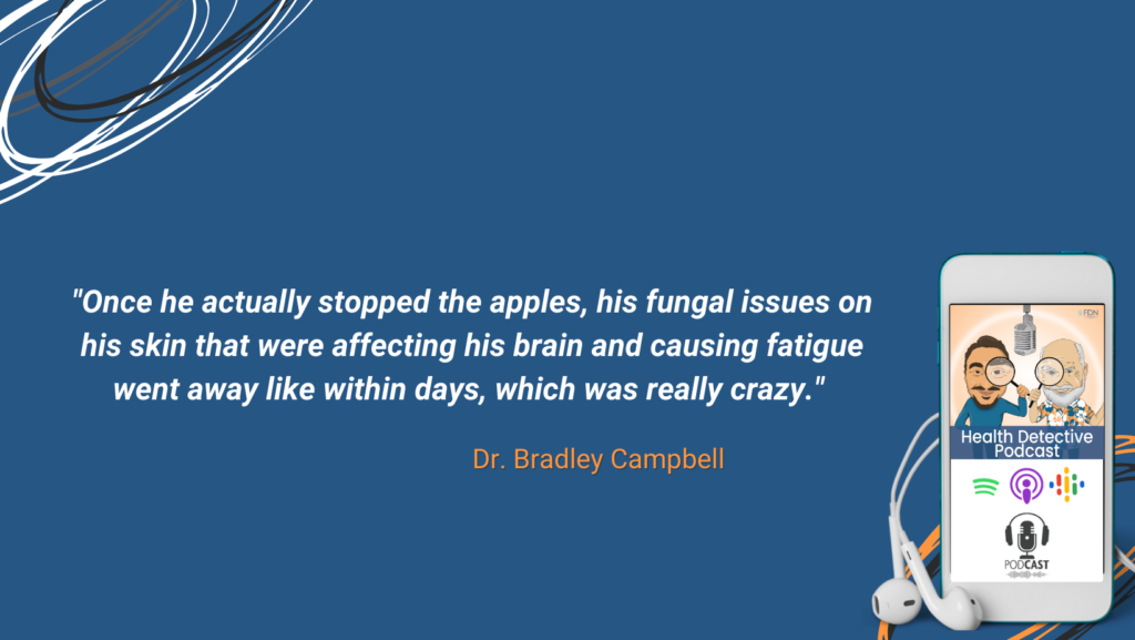 MOLD FROM APPLES, STOPPED EATING THE APPLES, FUNGAL ISSUES WENT AWAY, STOPPED AFFECTING THE BRAIN, BETTER WITHIN DAYS, FDN, FDNTRAINING, HEALTH DETECTIVE PODCAST