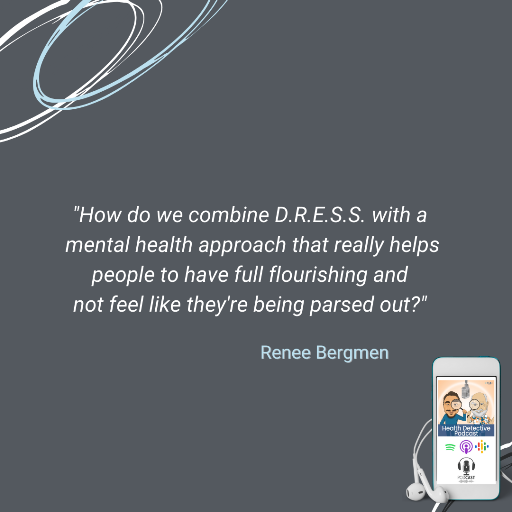COMBINE D.R.E.S.S. WITH A MENTAL HEALTH APPROACH, FDN, FDNTRAINING, HEALTH DETECTIVE PODCAST