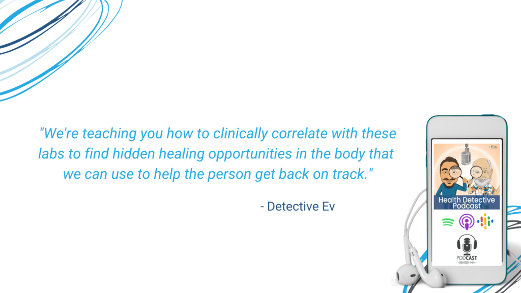 CLINCIAL CORRELATION, NOT DIAGNOSTIC, FIND HIDDEN HEALING OPPORTUNITIES, GET CLIENTS BACK ON TRACK WITH THEIR HEALTH, FDN, FDNTRAINING, HEALTH DETECTIVE PODCAST