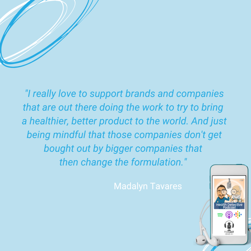 NAVIGATING TOXINS, SUPPORT COMPANIES PROVIDING HEALTHIER PRODUCTS, CLEANER PRODUCTS, MAKE SURE THEY DON'T CHANGE THE FORMULA, FDN, FDNTRAINING, HEALTH DETECTIVE PODCAST