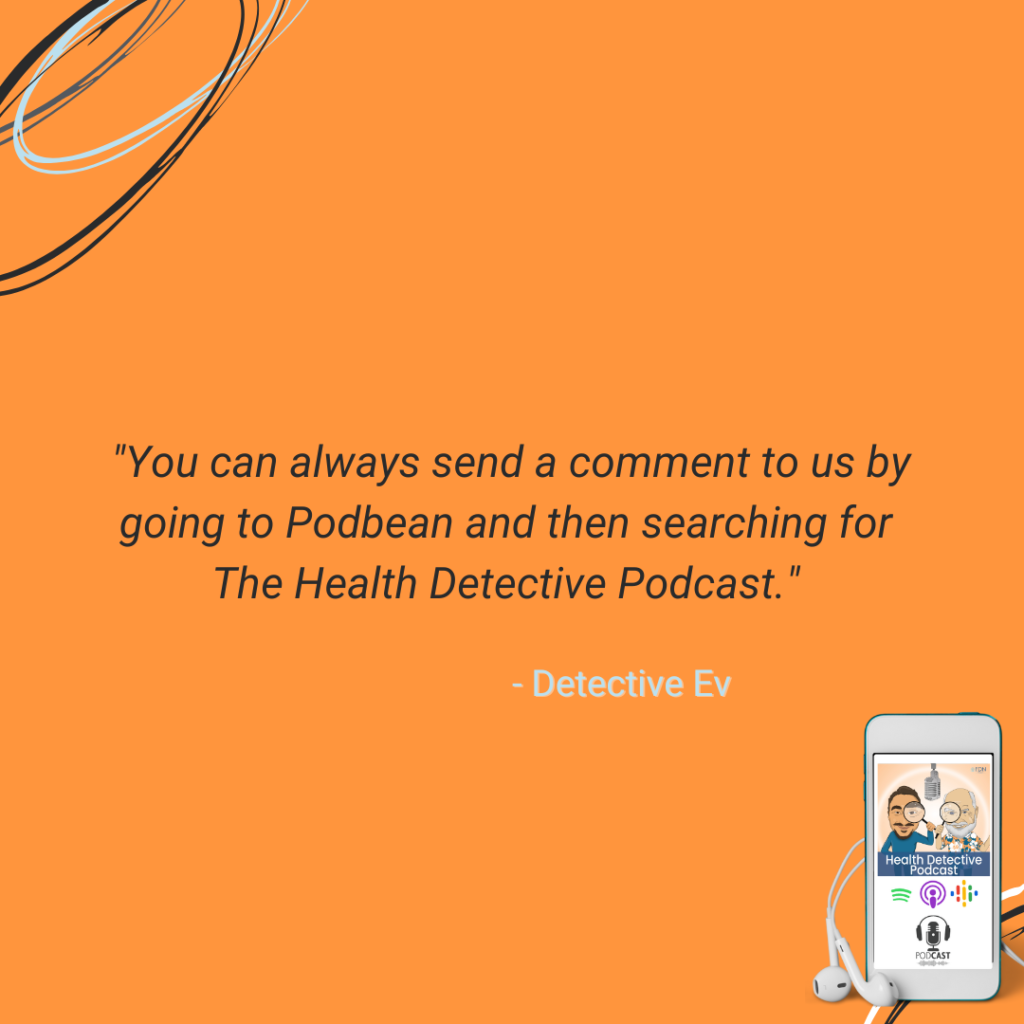 PODBEAN, THE HEALTH DETECTIVE PODCAST, LEAVE A COMMENT, FDN, FDNTRAINING