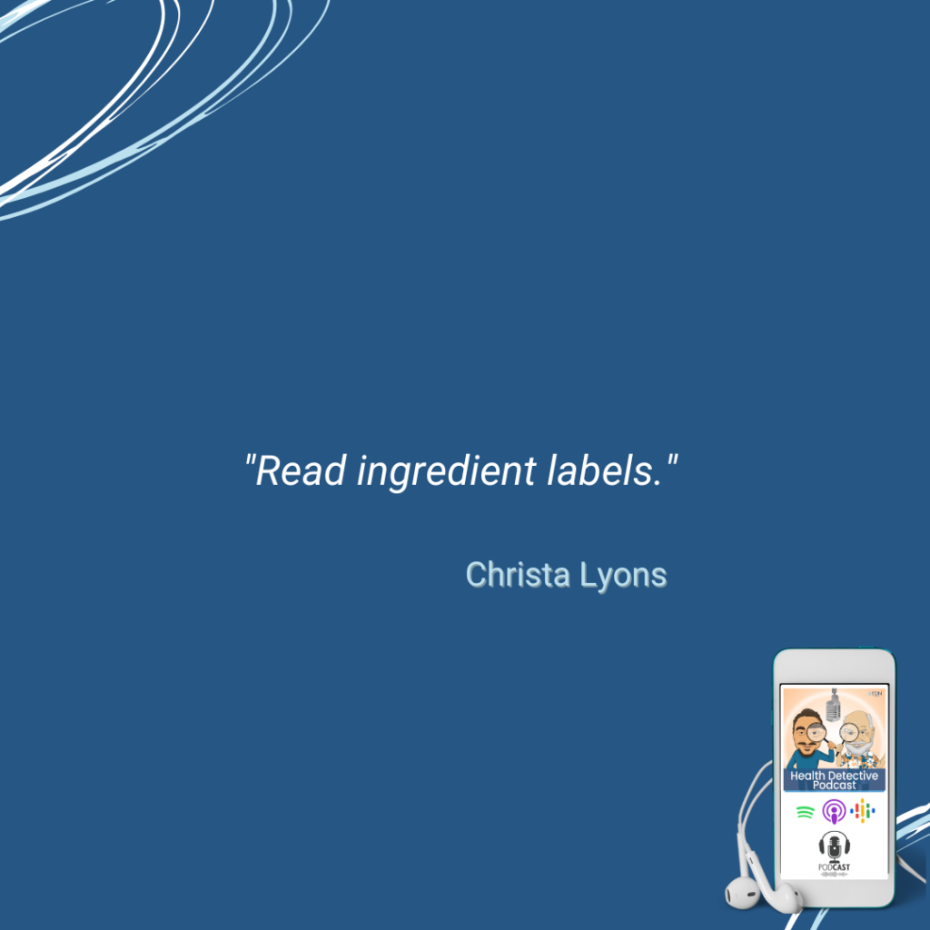 READ INGREDIENT LABELS, BE AWARE, FOOD IS MEDICINE, TOXIC FOOD, FDN, FDNTRAINING, HEALTH DETECTIVE PODCAST