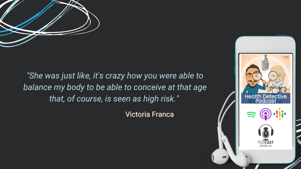 FDN VICTORIA, BALANCING HORMONES, OLDER LADY IN HER 40'S GOT PREGNANT, HIGHRISK PREGNANCY, FDN, FDNTRAINING, HEALTH DETECCTIVE PODCAST