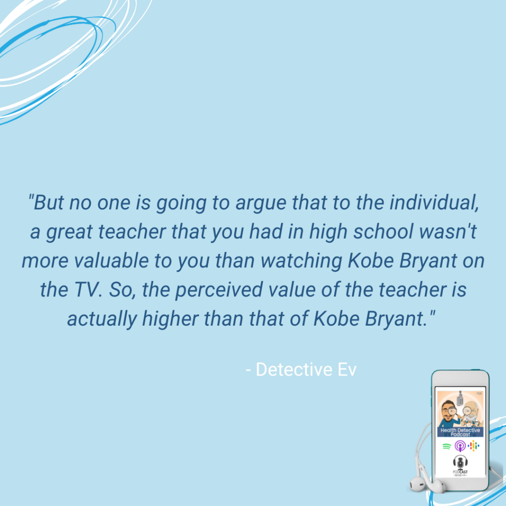 TEACHERS ARE MORE VALUABLE, BUT KOBE BRYANT IS IRREPLACEABLE, FDN, FDNTRAINING, HEALTH DETECTIVE PODCAST, POTENTIAL INCOME FORMULA