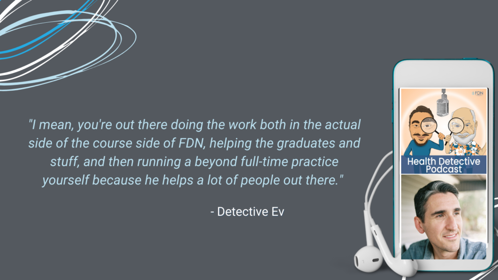 RYAN MONAHAN, HELPS FDN GRADUATES, COURSE SIDE OF FDN, PERSONAL PRACTICE, HELPING PEOPLE, FDNP, FDN, FDNTRAINING, HEALTH DETECTIVE PODCAST