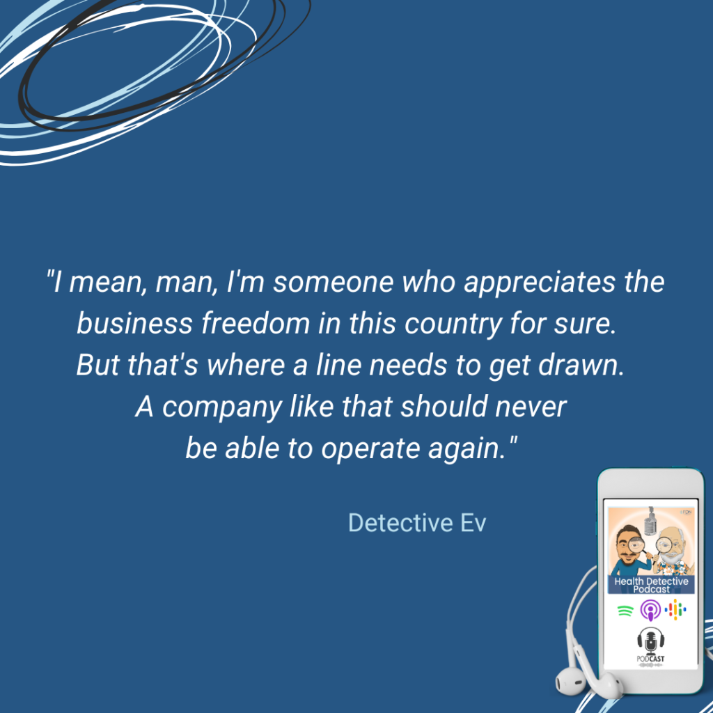 FREEDOM OF BUSINESSES, BUT NOT FREEDOM TO BE SHIESTY, GHOST WRITERS, HURT PEOPLE WITH CHEMCIALS, MONSANTOS, BAYER, FDN, FDNTRAINING, HEALTH DETECTIVE PODCAST