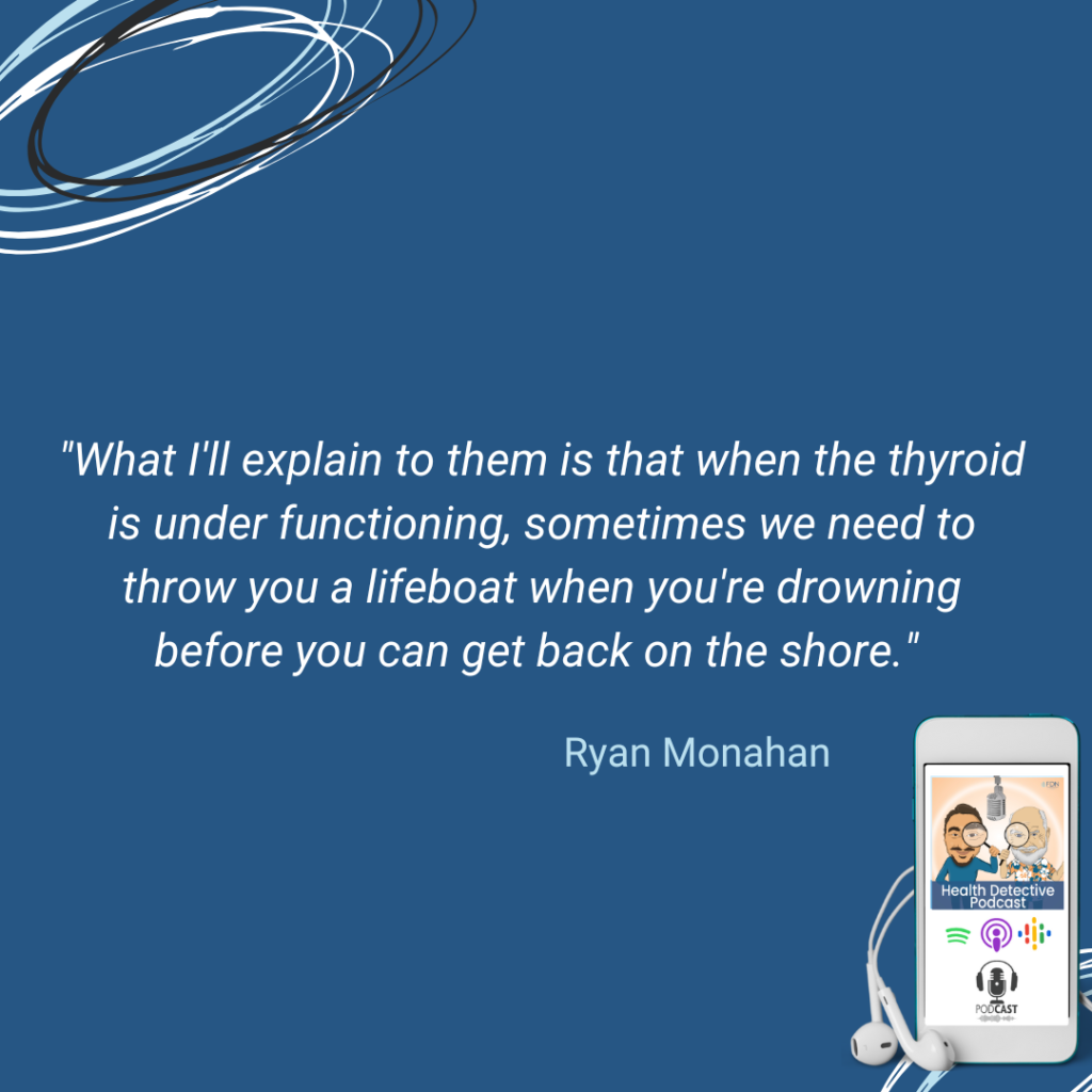 THYROID MARKERS, SLUGGISH THYROID, UNDERFUNCTIONING, NEED A LIFEBOAT TO GET TO SHORE (MEDICINE), FDN, FDNTRAINING, HEALTH DETECTIVE PODCAST