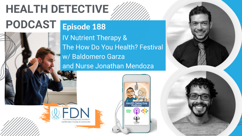 HORIZONTAL HEADSHOT, BALDO AND NURSE DOZA, IV NUTRIENT THERAPY, FDN, FDNTRAINING, HEALTH DETECTIVE PODCAST