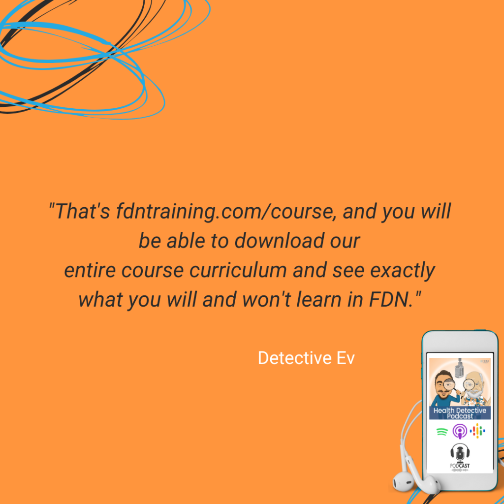 DOWNLOAD THE ENTIRE FDN COURSE FOR FREE, FDN, FDNTRAINING, HEALTH DETECTIVE PODCAST
