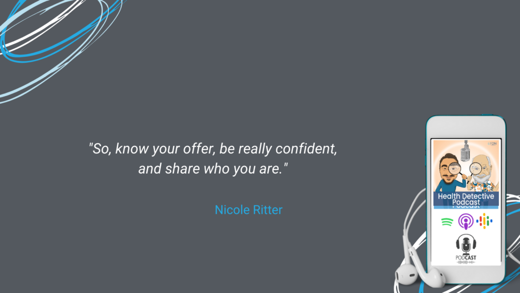 AN FDN, ENTREPRENEUR, KNOW YOUR OFFER, BE CONFIDENT, BE AUTHENTIC, FDN, FDNTRAINING, HEALTH DETECTIVE PODCAST