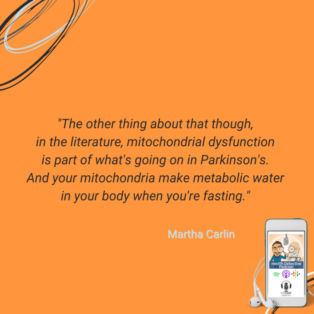 A GUT PROBLEM, PARKINSON'S, MITOCHONRIA DYSFUNCTION, MITOCHONDRIA MAKES METABOLIC WATER WHEN ONE IS FASTING, FDN, FDNTRAINING, HEALTH DETECTIVE PODCAST