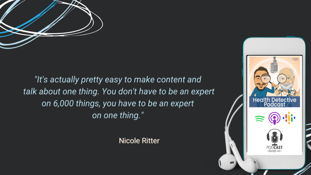 AN FDN, ENTREPRENEURSHIP, BE AN EXPERT ON ONE THING, CONTENT ON ONE THING, FDN, FDNTRAINING, HEALTH DETECTIVE PODCAST