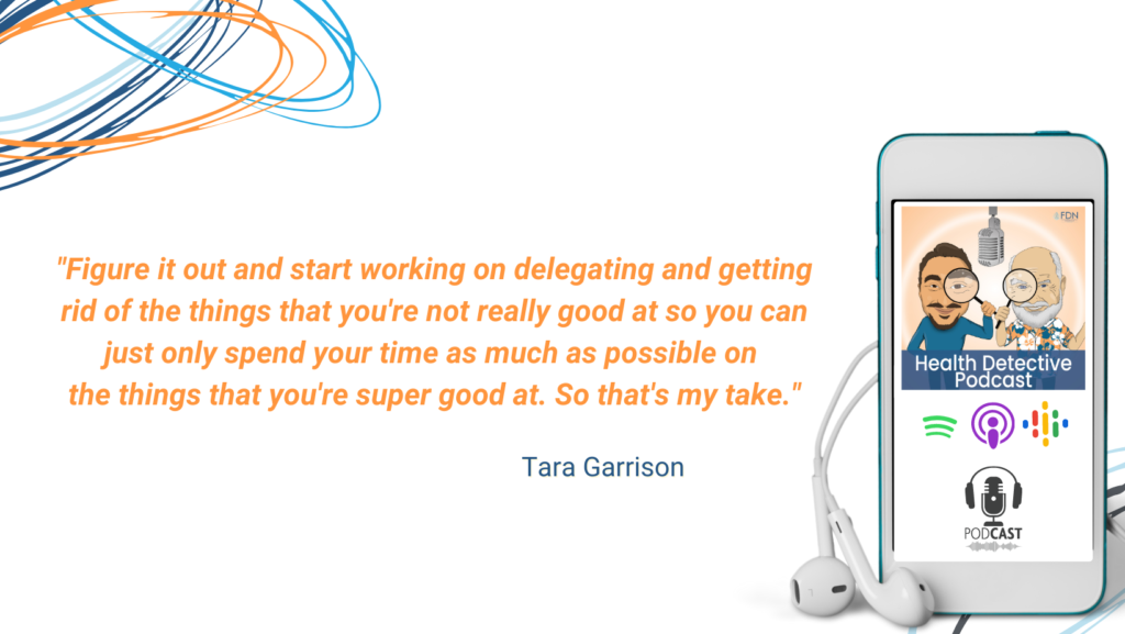 ENTREPRENEURSHIP, DELEGATE, DO WHAT YOU ARE GOOD AT, LET OTHERS DO WHAT YOU CAN'T DO GOOD, FDN, FDNTRAINING, HEALTH DETECTIVE PODCAST