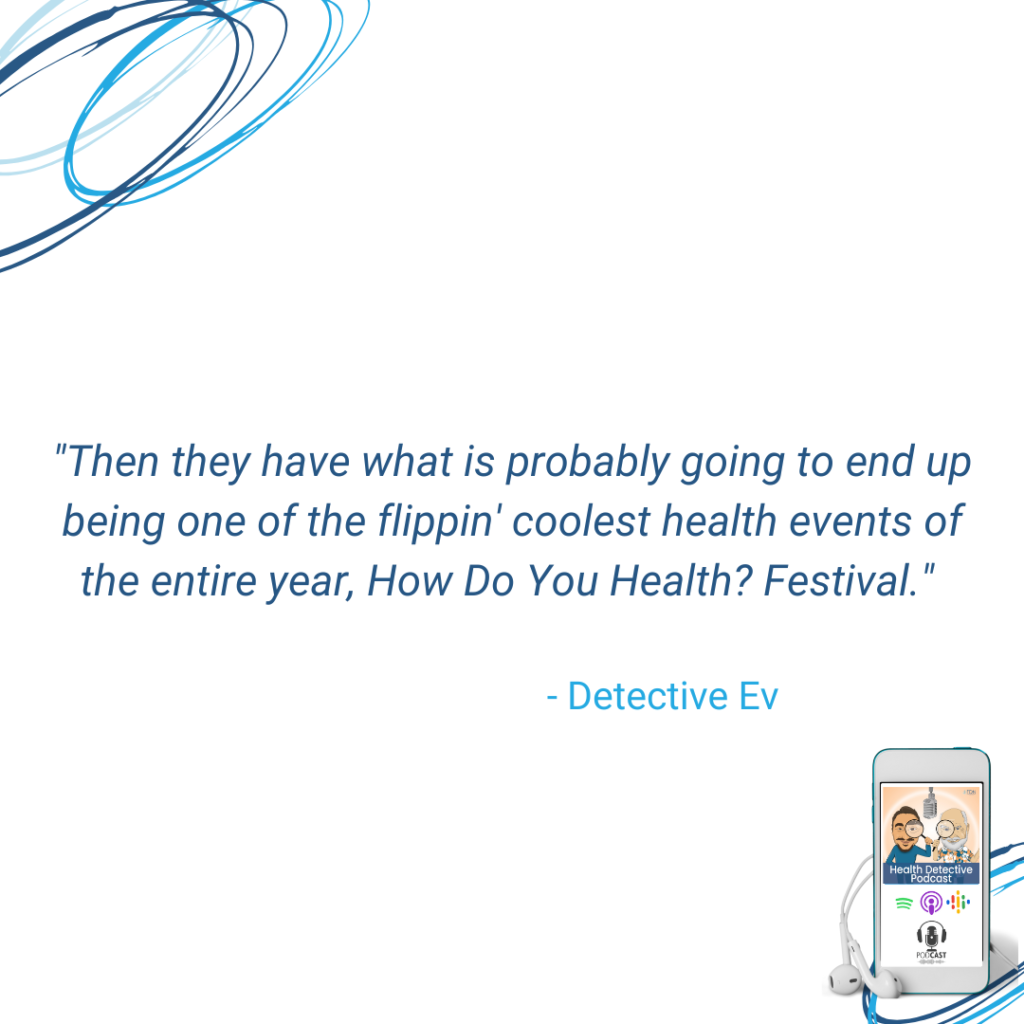 COOLEST HEALTH EVENTS OF THE YEAR, THE HOW DO YOU HEALTH? FESTIVAL, AUSTIN TX, FDN, FDNTRAINING, HEALTH DETECTIVE PODCAST