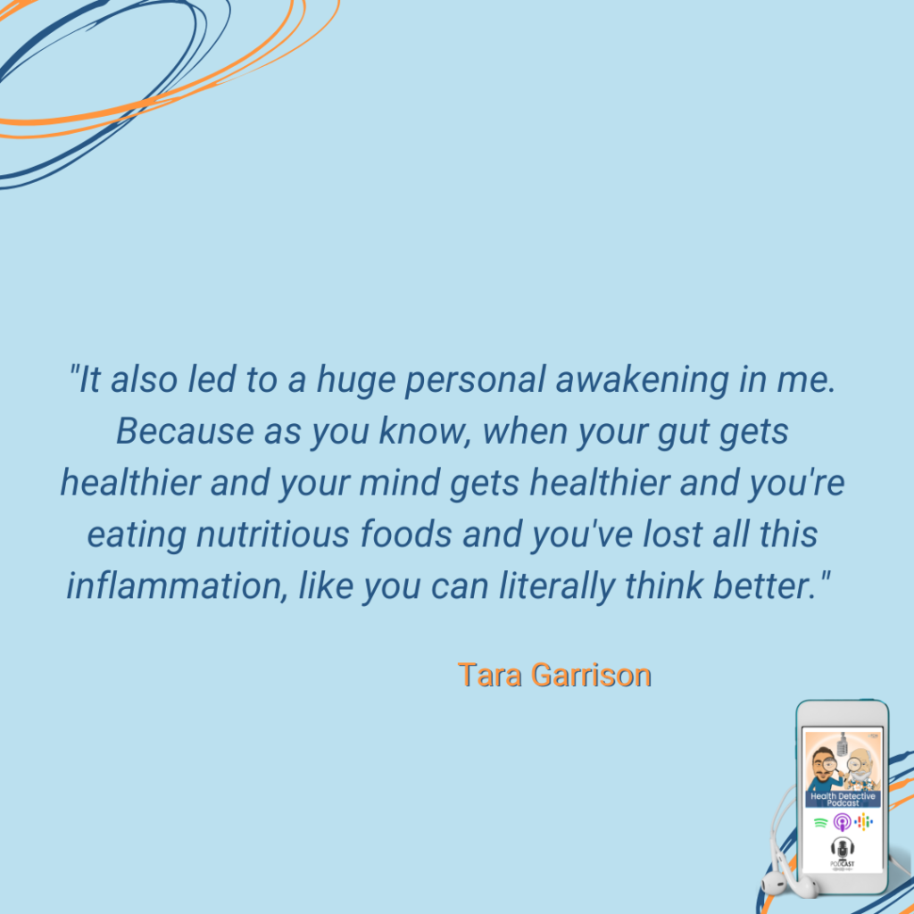 PERSONAL AWAKENING, GETTING HEALTHIER, GUT IS HEALTHIER, MIND IS HEALTHIER, LESS INFLAMMATION, THINK BETTER, FDN, FDNTRAINING, HEALTH DETECTIVE PODCAST