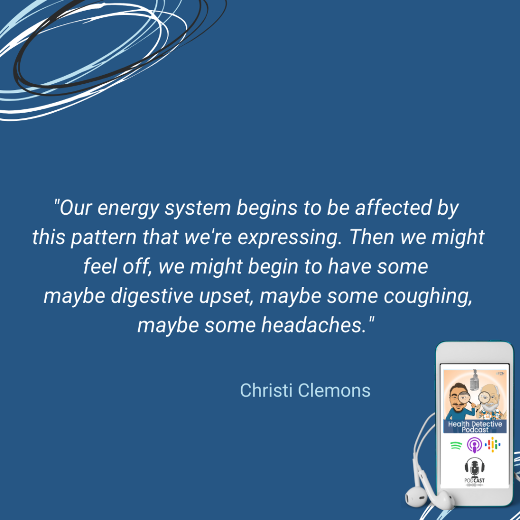 ENERGY HEALING, START FEELING OFF IN OUR ENERGY SYSTEM, COUGH, HEADACHE, DIGESTIVE UPSET, FDN, FDNTRAINING, HEALTH DETECTIVE PODCAST