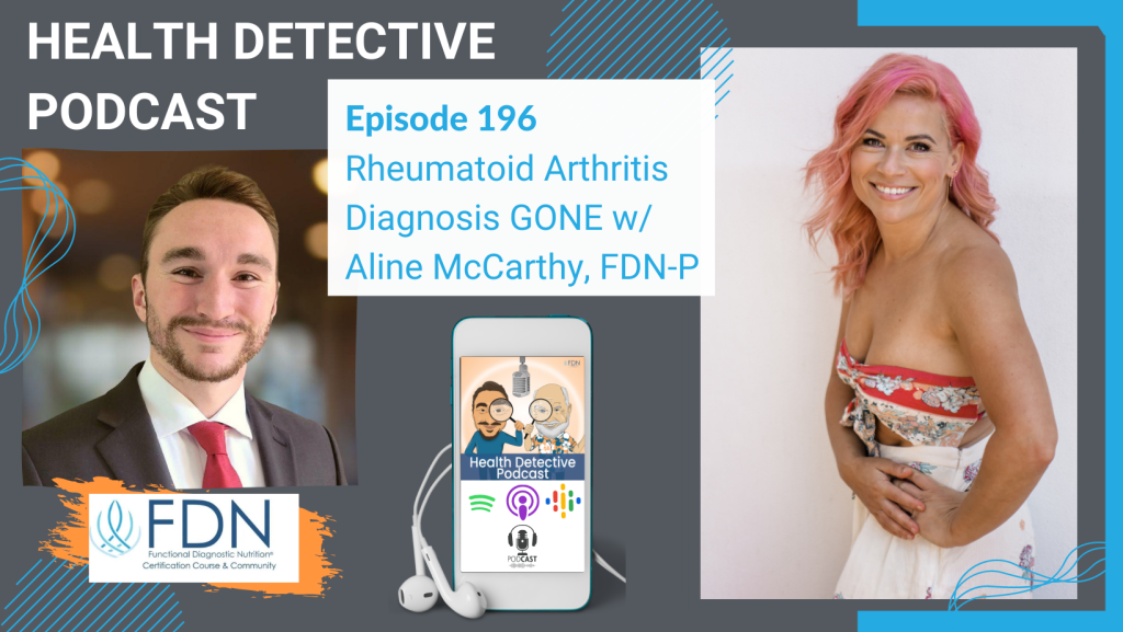 HORIZONTAL HEADSHOT, ALINE MCCARTHY, RHEUMATOID ARTHRITIS DIAGNOSIS, FDN, FDNTRAINING, HEALTH DETECTIVE PODCAST