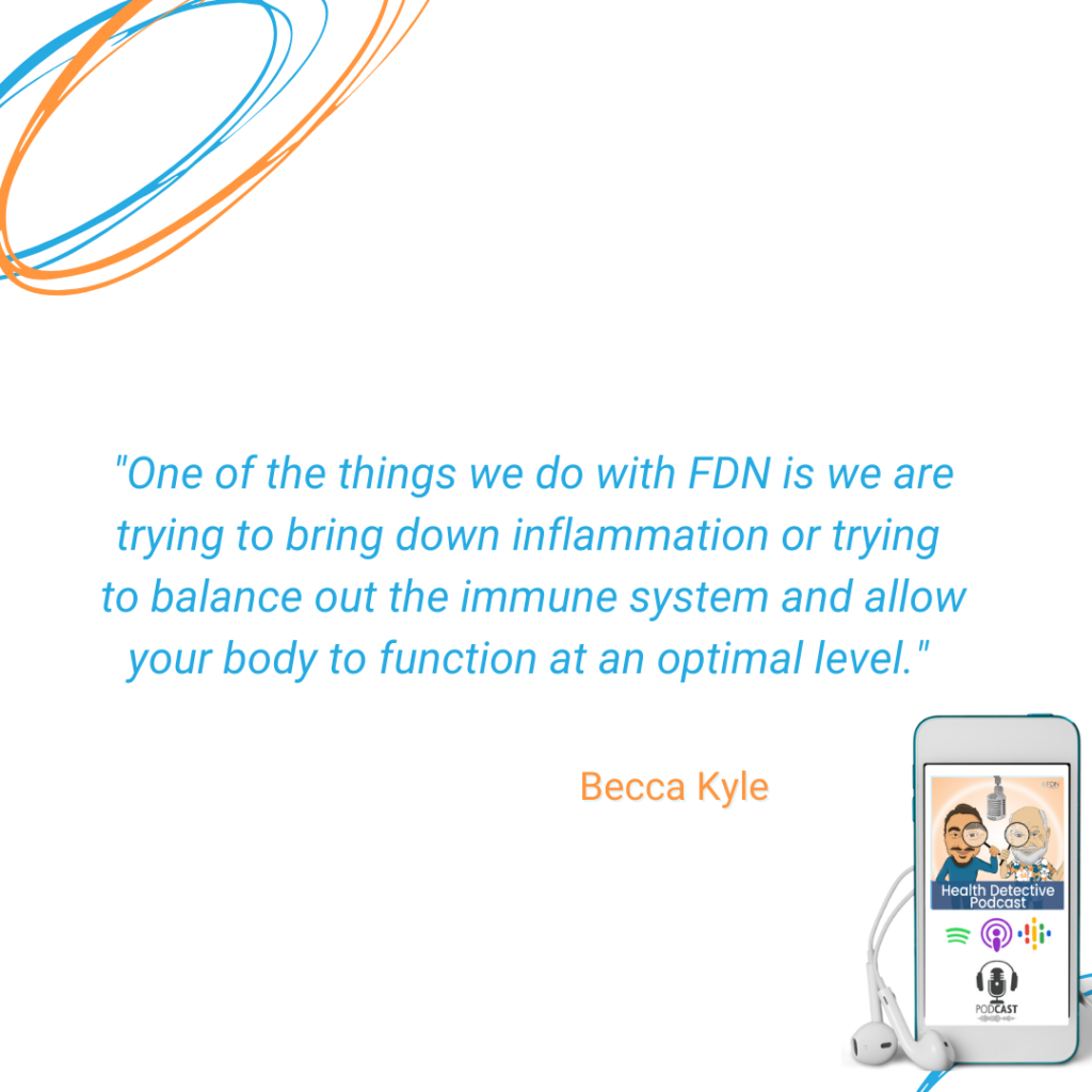 FDNS TRY TO REDUCE INFLAMMATION, BALANCE OUT IMMUNE SYSTEM, GET THE CLIENT FUNCTIONING AT AN OPTIMAL LEVEL, FDN, FDNTRAINING, HEALTH DETECTIVE PODCAST