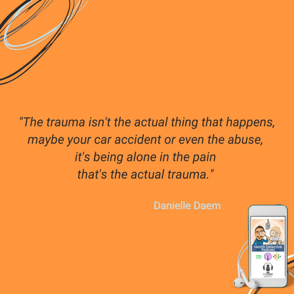 TRAUMA AND SUGAR, TRAUMATIC EVENT ISN'T THE TRAUMA, IT'S BEING ALONE IN THE PAIN, FDN, FDNTRAINING, HEALTH DETECTIVE PODCAST