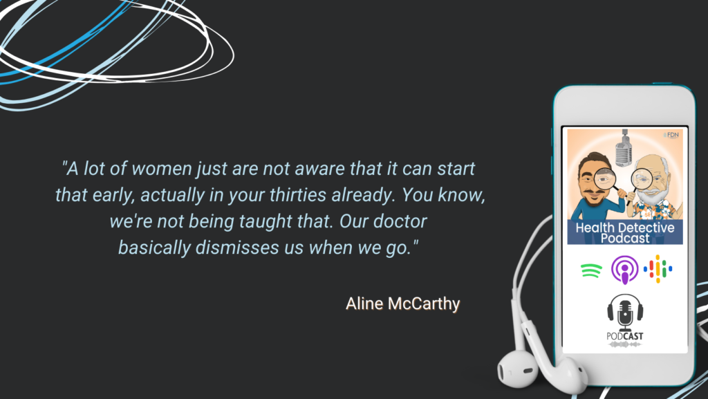 PERIMENOPAUSE, EARLY THIRTIES IS POSSIBLE, DOCTORS DISMISS YOUNG PATIENTS, COME BACK IN FIFTIES, FDN, FDNTRAINING, HEALTH DETECTIVE PODCAST