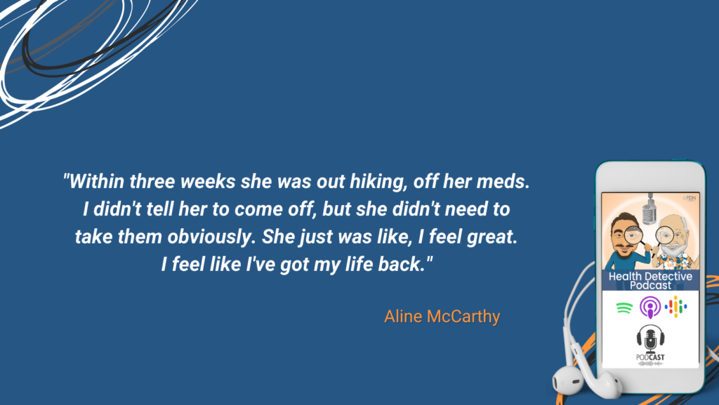 CLIENT TESTIMONIAL, ALINE MCCARTHY, OFF ADHD MEDICINE, HIKING, FEELS BETTER, FDN, FDNTRAINING, HEALTH DETECTIVE PODCAST