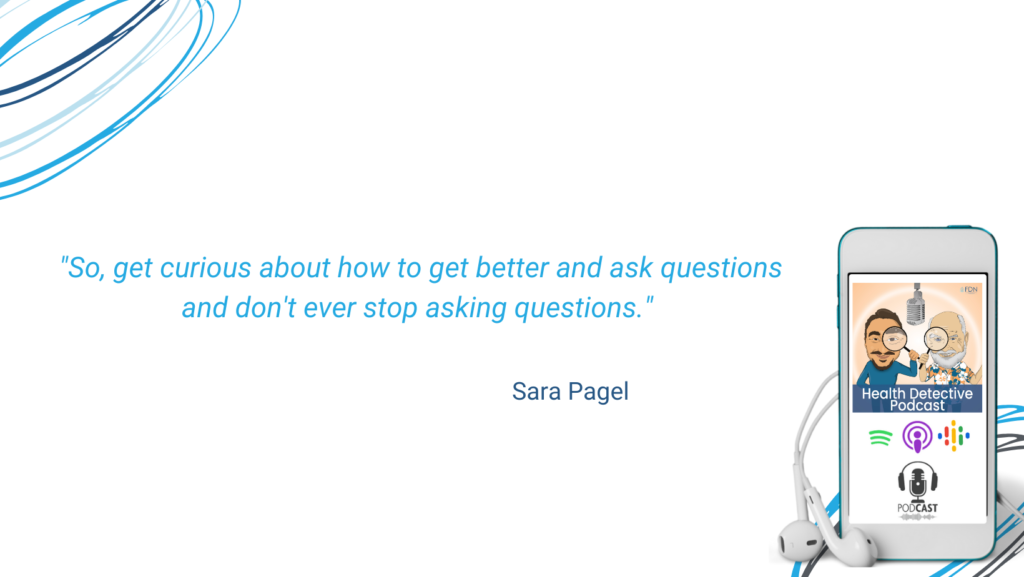 GET CURIOUS, HOW TO GET BETTER, DON'T STOP ASKING QUESTIONS, FDN, FDNTRAINING, HEALTH DETECTIVE PODCAST