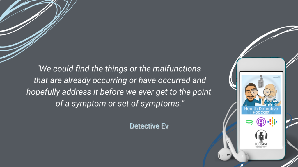 TEST AND FIND MALFUNCTIONS BEFORE SYMPTOMS OCCUR, FDN, FDNTRAINING, HEALTH DETECTIVE PODCAST, FDN - WHAT'S THE DIFFERENCE