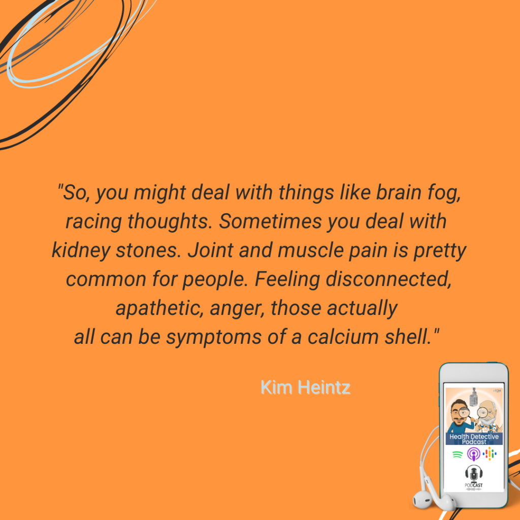 HTMA TESTS, CALCIUM SHELL SYMPTOM PROFILE, BRAIN FOG, RACING THOUGHTS, KIDNEY STONES, JOINT AND MUSCLE PAIN, DISCONNECTED, APATHETIC, ANGER, FDN, FDNTRAINING, HEALTH DETECTIVE PODCAST