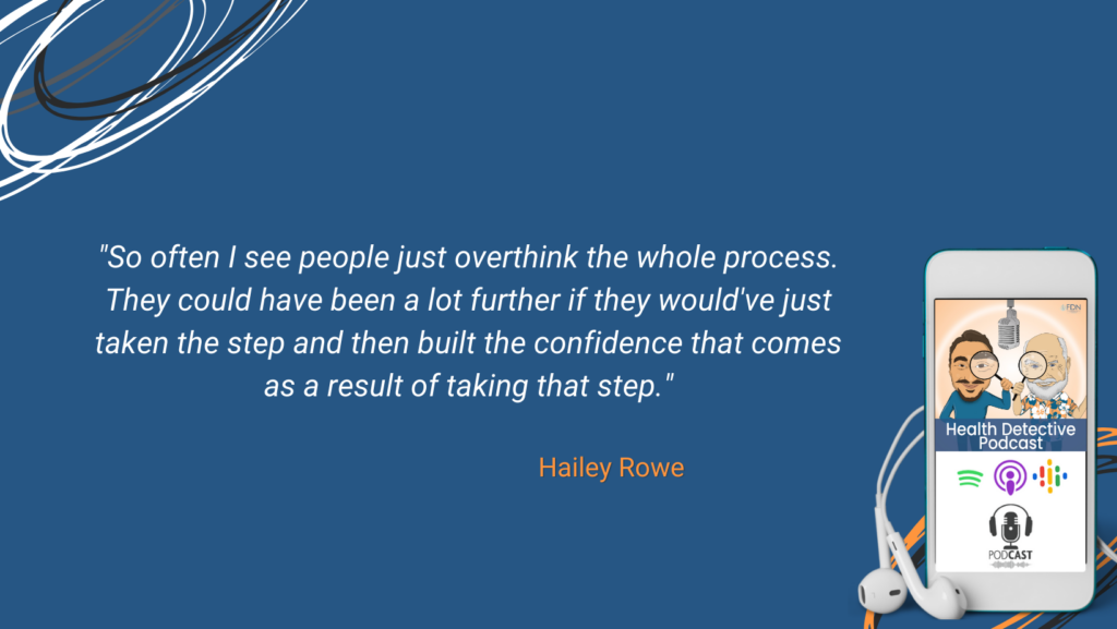 BE AN ENTREPRENEUR, DON'T OVERTHINK THE PROCESS, BUILD CONFIDENCE FROM TAKING STEPS, FDN, FDNTRAINING, HEALTH DETECTIVE PODCAST, BUSINESS TIPS