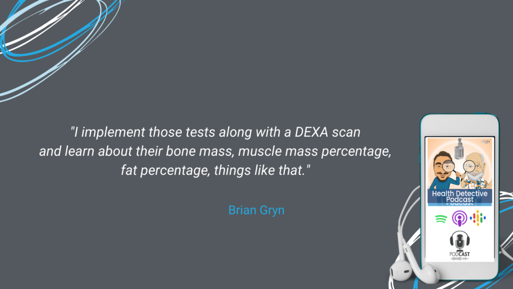 IMPLEMENT TESTS, DEXA SCANS, LEARN CLIENT'S BONE MASS, MUSCLE MASS PERCENTAGE, FAT PERCENTAGE, FDN, FDNTRAINING, HEALTH DETECTIVE PODCAST