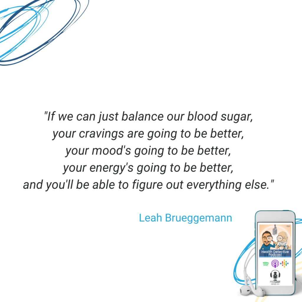 BALANCE YOUR BLOOD SUGAR, CURB CRAVINGS, BETTER MOODS, BETTER ENERGY, FDN, FDNTRAINING, HEALTH DETECTIVE PODCAST