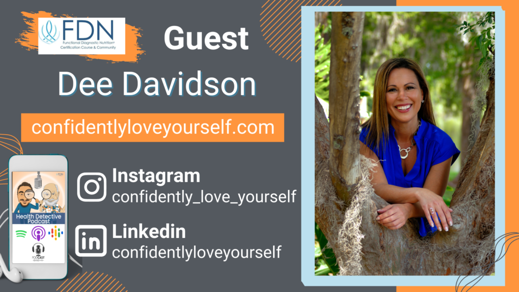 WHERE TO FIND DEE DAVIDSON, UNEXPLAINED INFERTILITY, FDN, FDNTRAINING, HEALTH DETECTIVE PODCAST