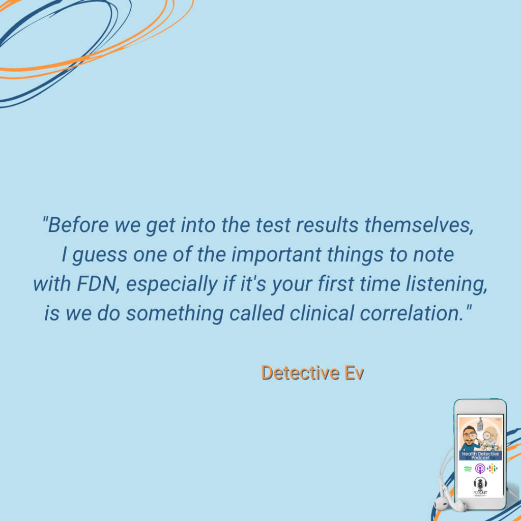 CLINICAL CORRELATION IS TOP PRIORITY, FDN, FDNTRAINING, HEALTH DETECTIVE PODCAST