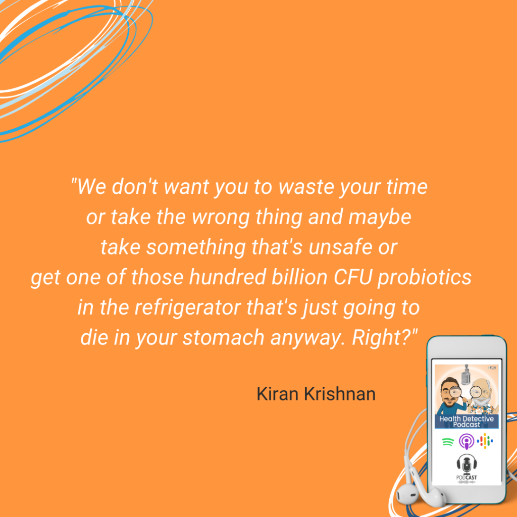200TH EPISODE PART 3, DON'T WASTE YOUR TIME OR MONEY ON SUPPLEMENTS YOU DON'T NEED, HUNDRED BILLION CFU PROBIOTICS IN THE FRIDGE THAT'S GOING TO DIE IN YOUR STOMACH ANYWAY, FDN, FDNTRAINING, HEALTH DETECTIVE PODCAST, SIGNATURE PODCAST QUESTION