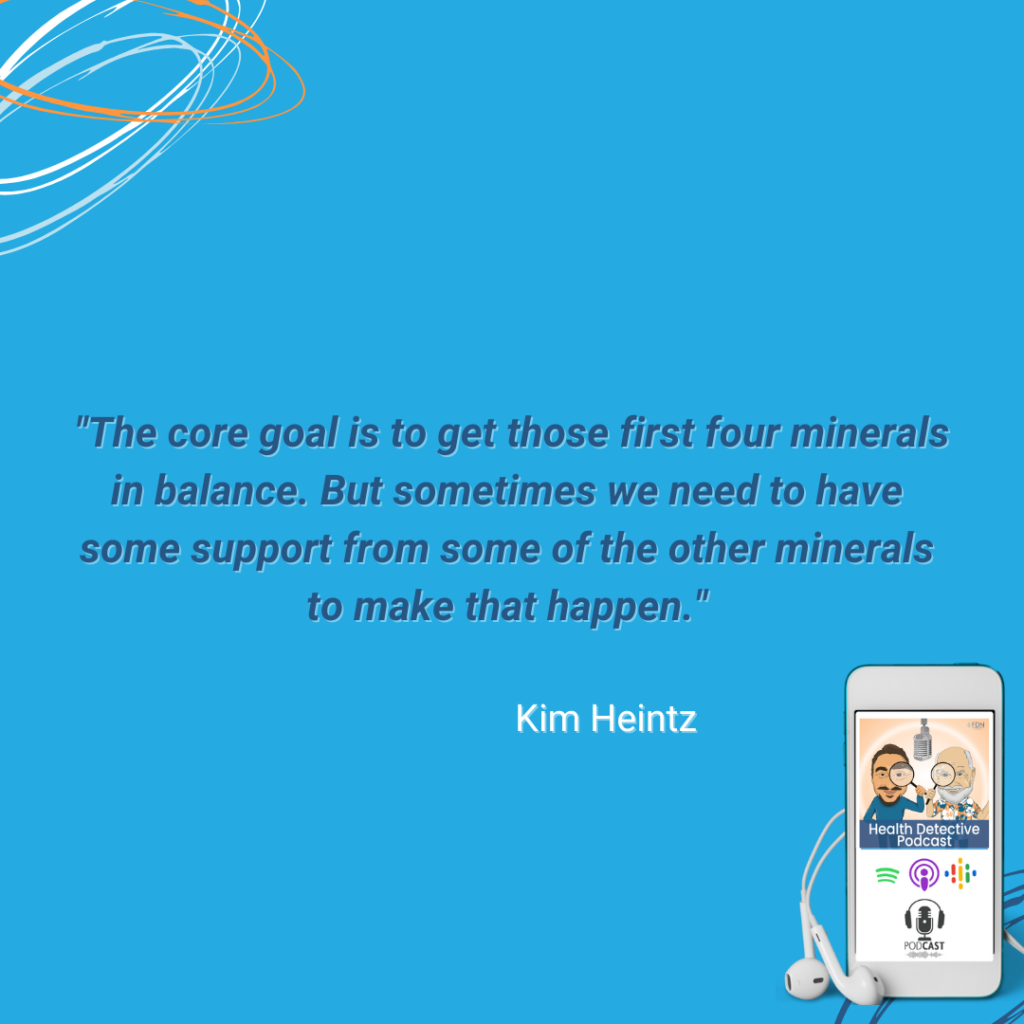 HTMA TESTS, GOAL IS TO GET FIRST FOUR MINERALS BALANCED, MAY NEED SUPPORT FROM OTHER MINERALS, FDN, FDNTRAINING, HEALTH DETECTIVE PODCAST