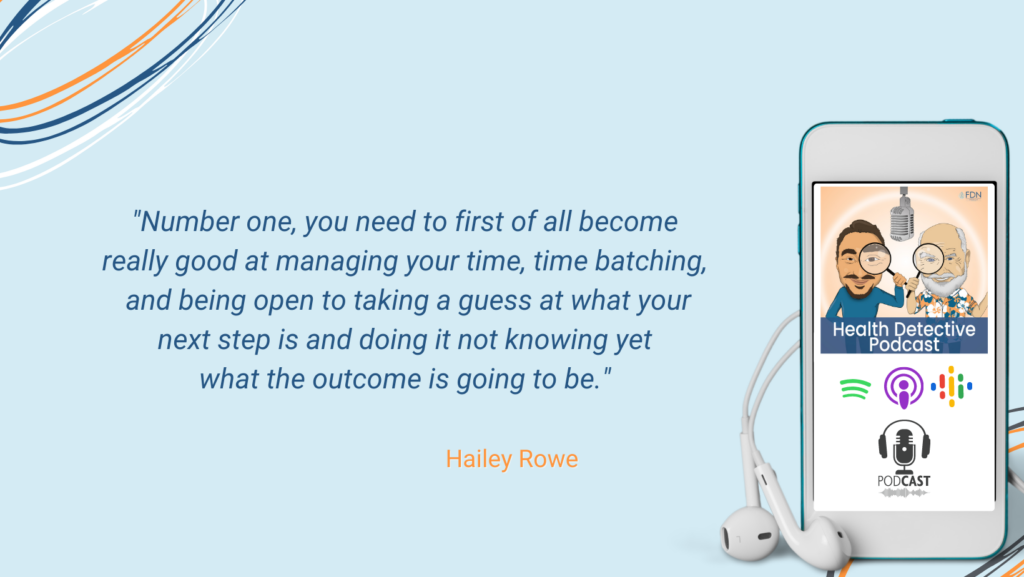 BECOME GOOD AT TIME MANAGEMENT, TIME BATCHING, OPEN MINDED, GUESS AT NEXT STEP, DO IT, NOT KNOWING OUTCOME, FDN, FDNTRAINING, HEALTH DETECTIVE PODCAST