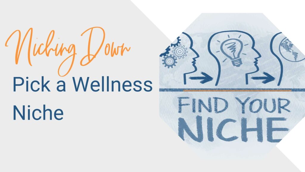 Pick a Wellness Niche