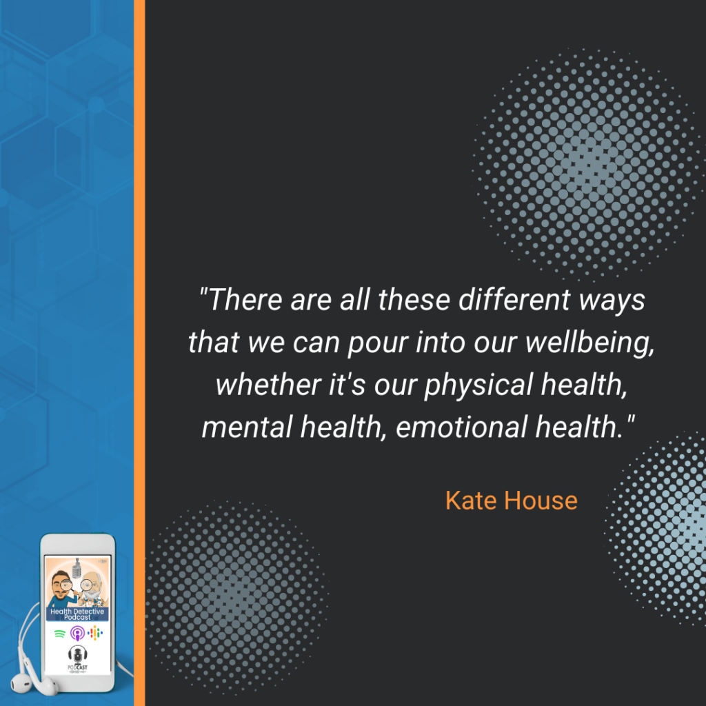 PERSONAL DEVELOPMENT, DIFFERENT WAYS TO POUR INTO WELLBEING, PHYSICAL, MENTAL, EMOTIONAL, FDN, FDNTRAINING, HEALTH DETECTIVE PODCAST