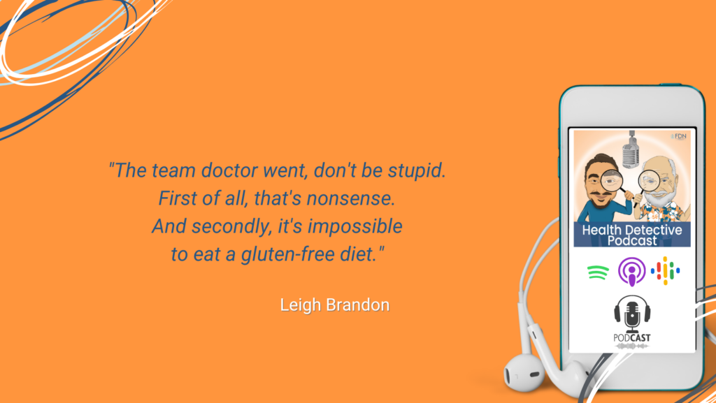 TEAM DOCTOR DIDN'T BELIEVE IN GLUTEN FREE, DIDN'T BELIEVE THAT GLUTEN COULD BE THE PROBLEM, FDN, FDNTRAINING, HEALTH DETECTIVE PODCAST