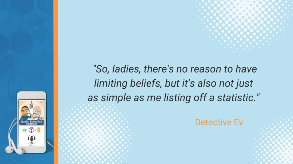 LADIES, NO REASON TO HAVE LIMITING BELIEFS, FDN, FDNTRAINING, HEALTH DETECTIVE PODCAST