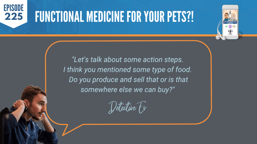 FUNCTIONAL MEDICINE FOR PETS, ACTION STEPS, TYPES OF FOOD, DIET, CROCKPET DIET, FDN, FDNTRAINING, HEALTH DETECTIVE PODCAST