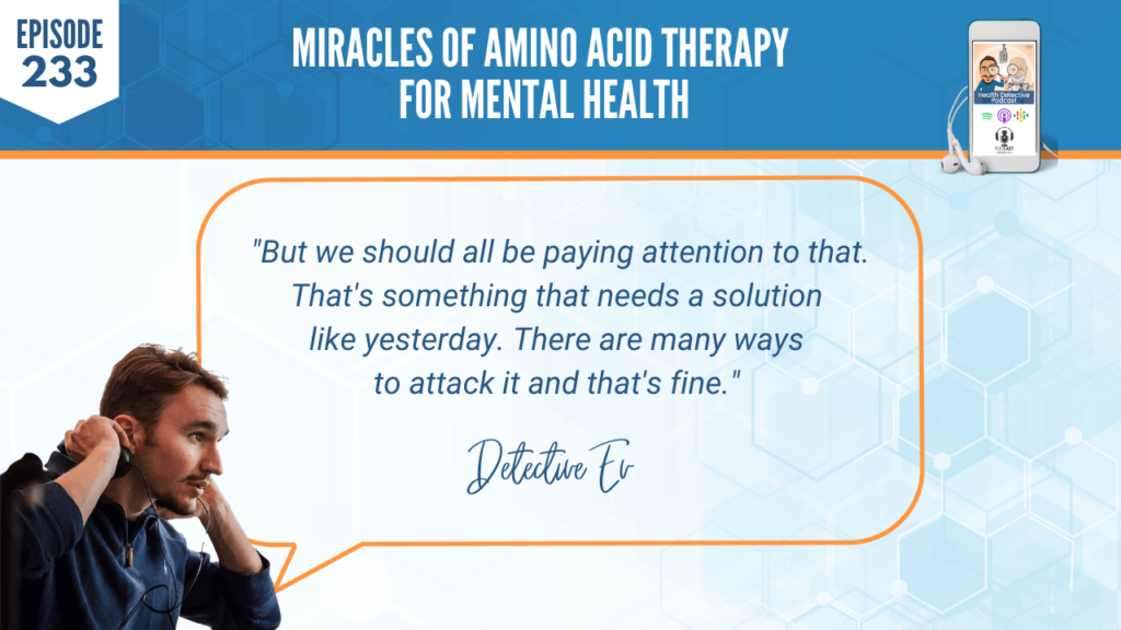 AMINO ACID THERAPY, MENTAL HEALTH, SCHOOL SHOOTINGS, CRIME, SOLUTION, FDN, FDNTRAINING, HEALTH DETECTIVE PODCAST