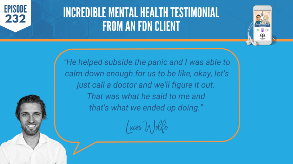 MENTAL HEALTH TESTIMONIAL, CALLED DAD, CRY FOR HELP, DOCTOR, FIGURE IT OUT, FDN, FDNTRAINING, HEALTH DETECTIVE PODCAST