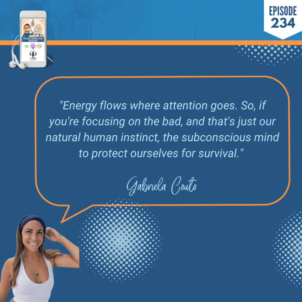 ENERGY FLOWS WHERE ATTENTION GOES, FOCUS, INSTINCT, SUBCONSCIOUS, PROTECT, SURVIVAL, FDN, FDNTRAINING, HEALTH DETECTIVE PODCAST